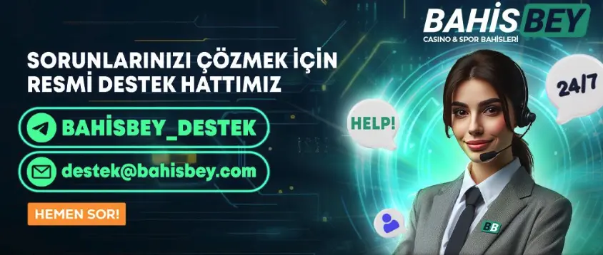 Bahisbey Destek Ekibi ile Hızlı Çözüm